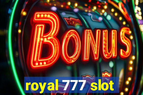 royal 777 slot