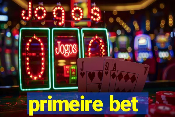 primeire bet