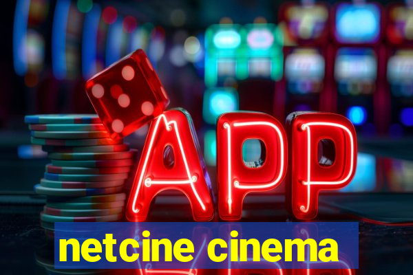 netcine cinema