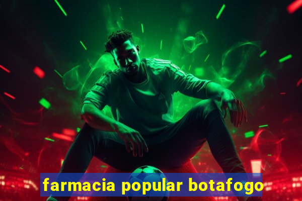 farmacia popular botafogo