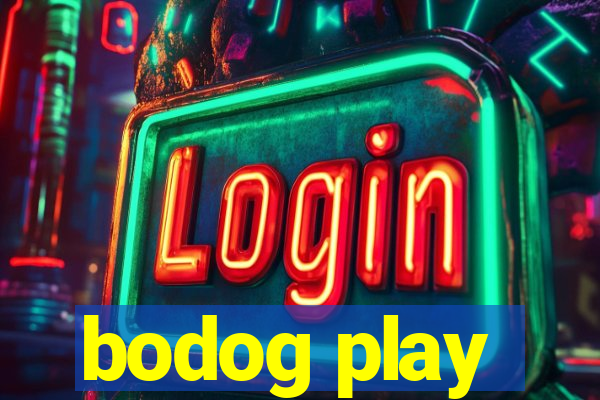 bodog play