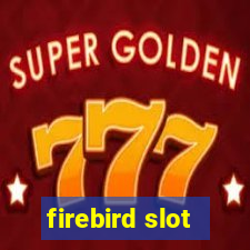 firebird slot