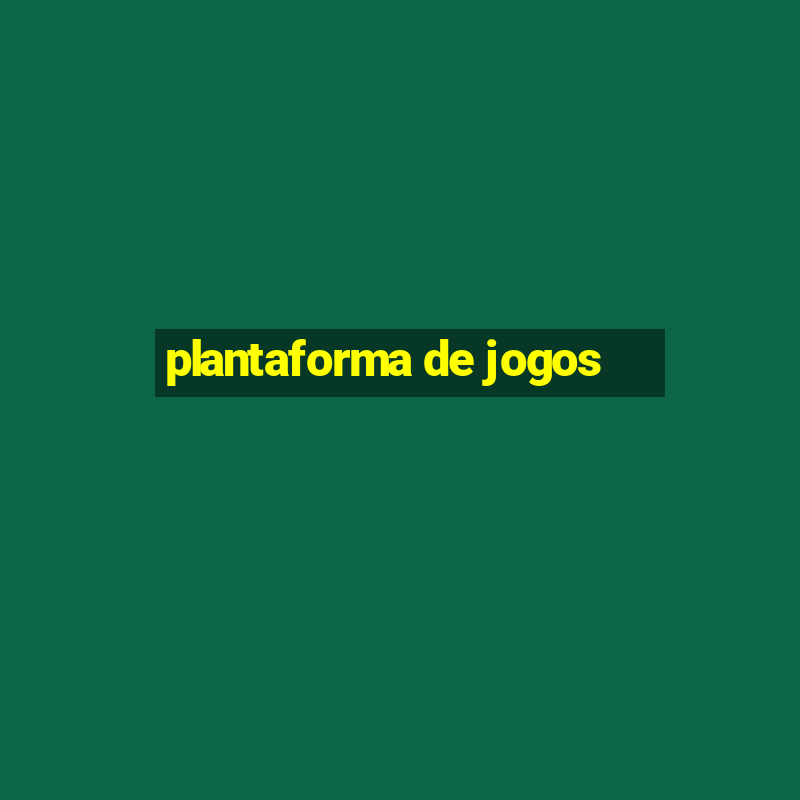 plantaforma de jogos