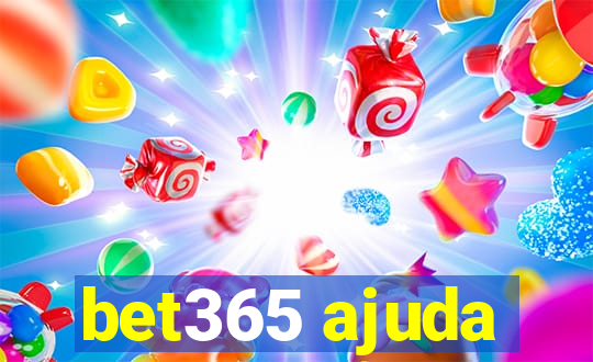 bet365 ajuda