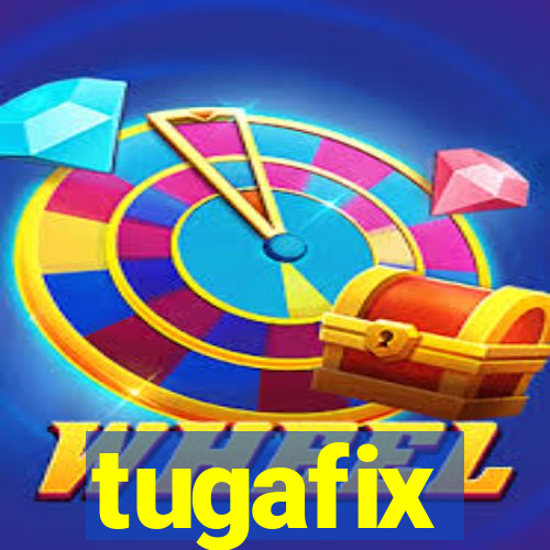 tugafix