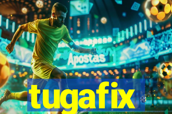 tugafix