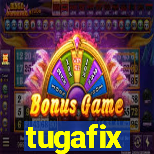 tugafix