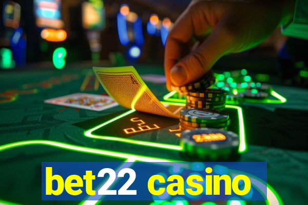 bet22 casino