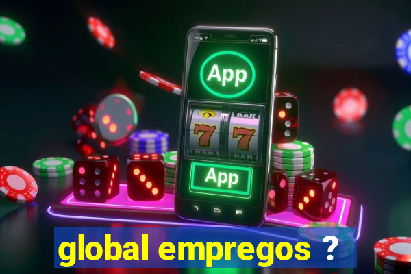 global empregos ?