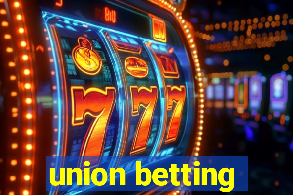 union betting