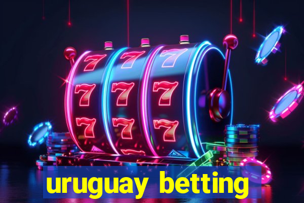 uruguay betting