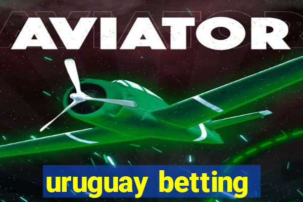 uruguay betting