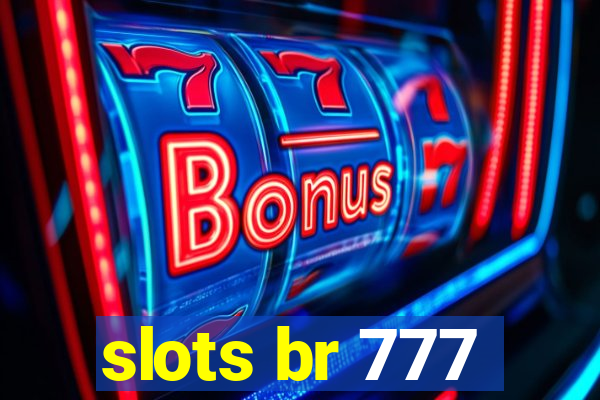 slots br 777