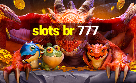 slots br 777