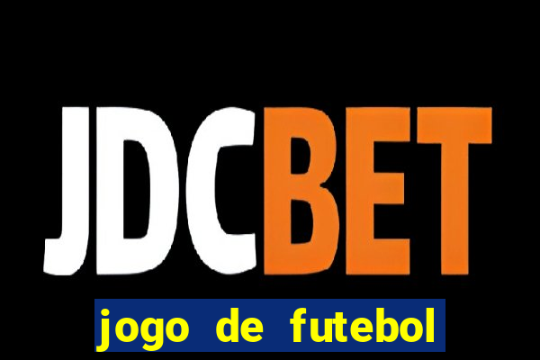 jogo de futebol aposta online