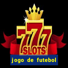 jogo de futebol aposta online