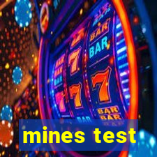 mines test