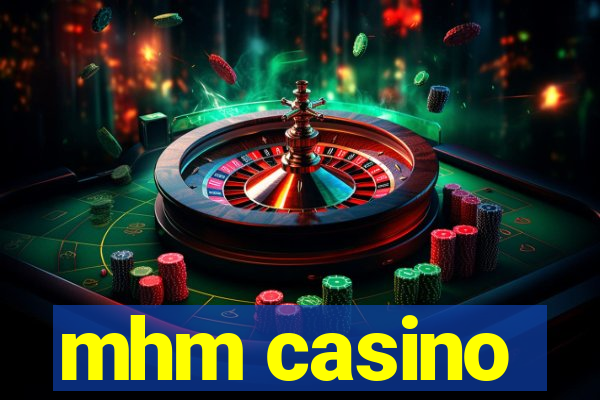 mhm casino