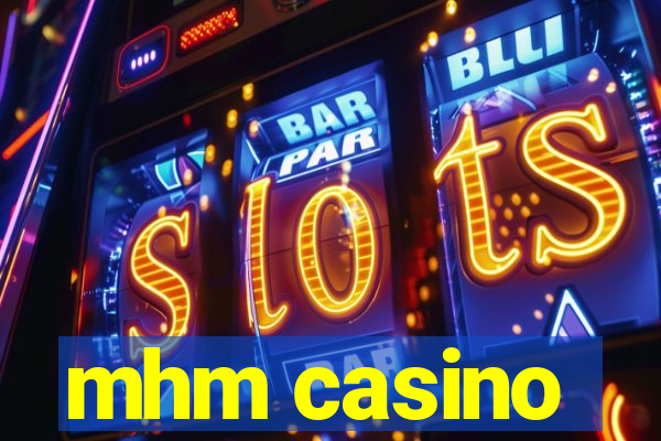 mhm casino