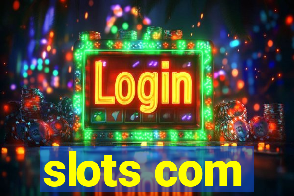 slots com