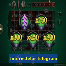 interestelar telegram