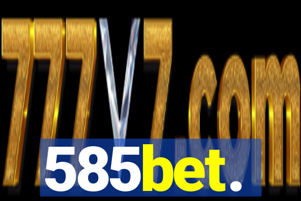 585bet.