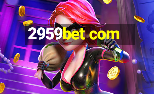 2959bet com