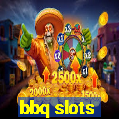 bbq slots