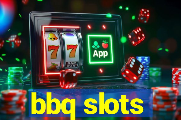 bbq slots