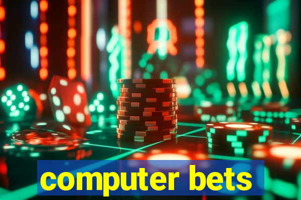 computer bets