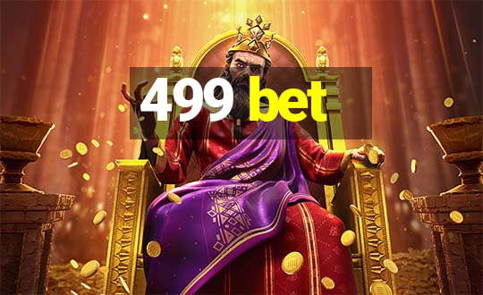 499 bet