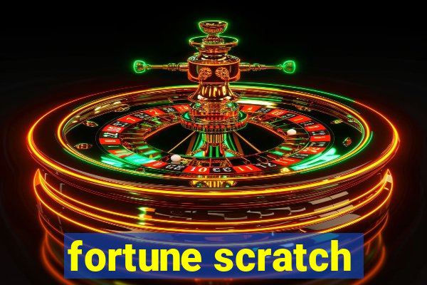 fortune scratch