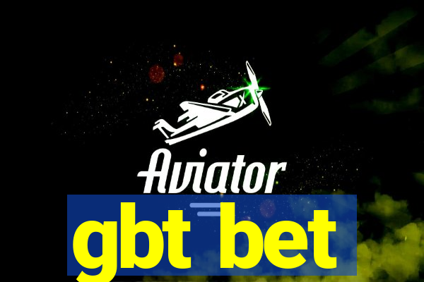 gbt bet