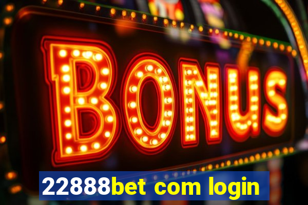 22888bet com login