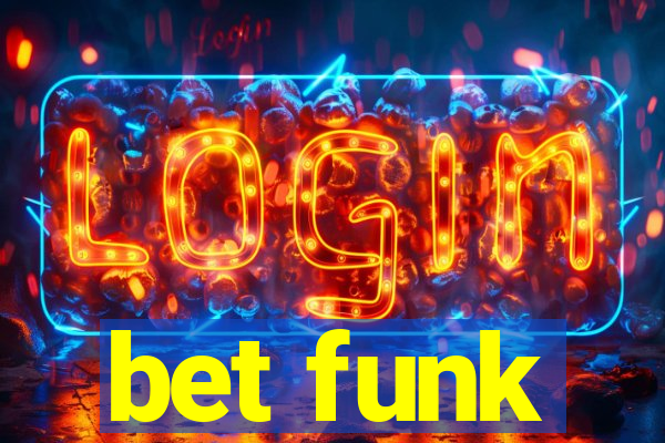 bet funk