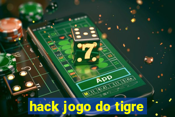 hack jogo do tigre