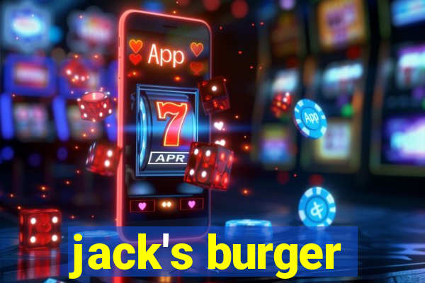 jack's burger