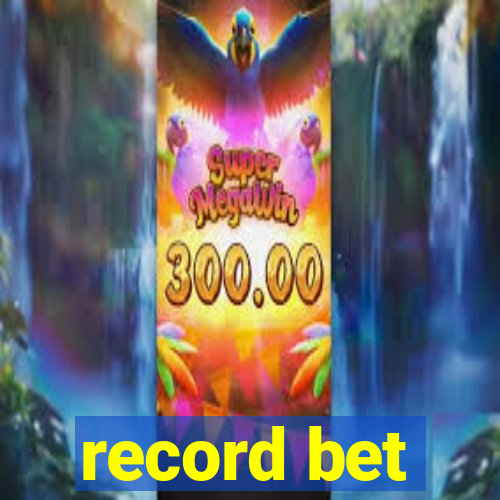 record bet