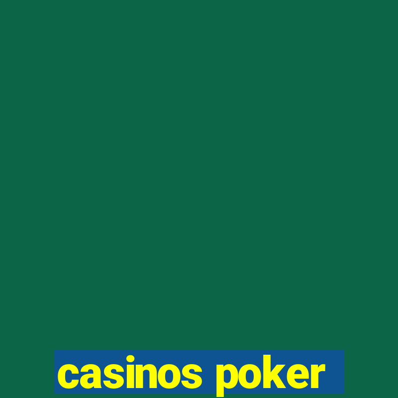 casinos poker