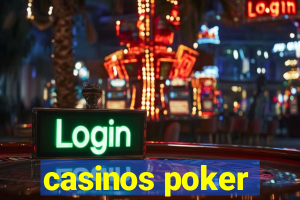 casinos poker