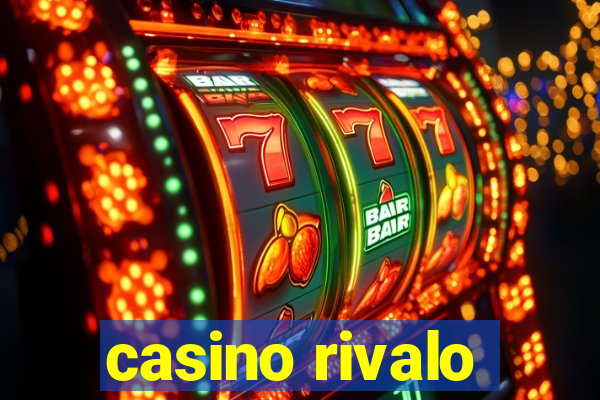 casino rivalo