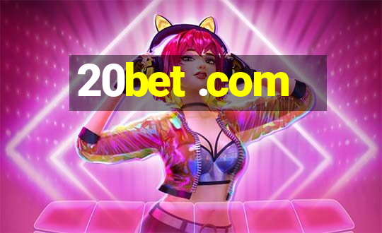 20bet .com