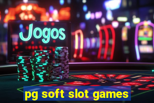 pg soft slot games