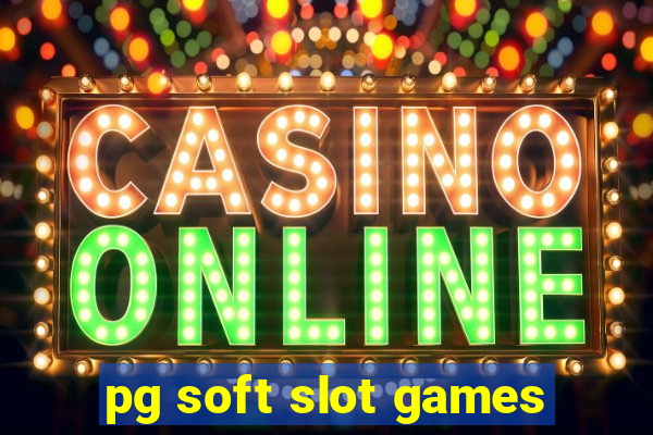 pg soft slot games