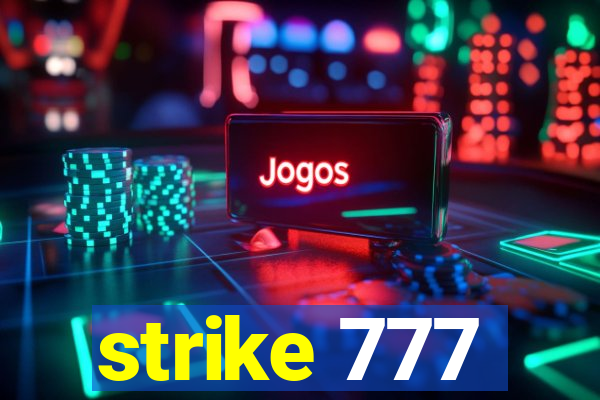 strike 777