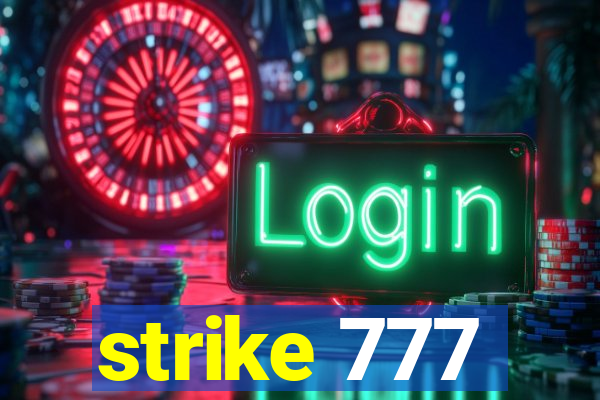 strike 777