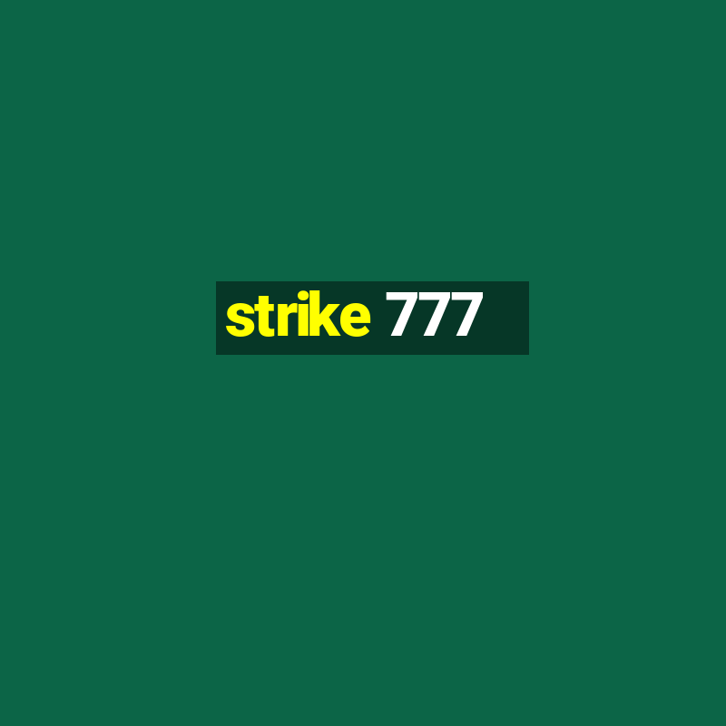 strike 777