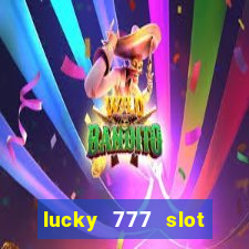 lucky 777 slot jili pagcor