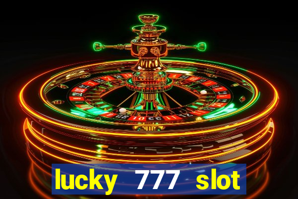 lucky 777 slot jili pagcor