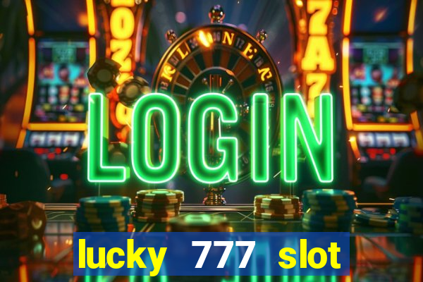 lucky 777 slot jili pagcor